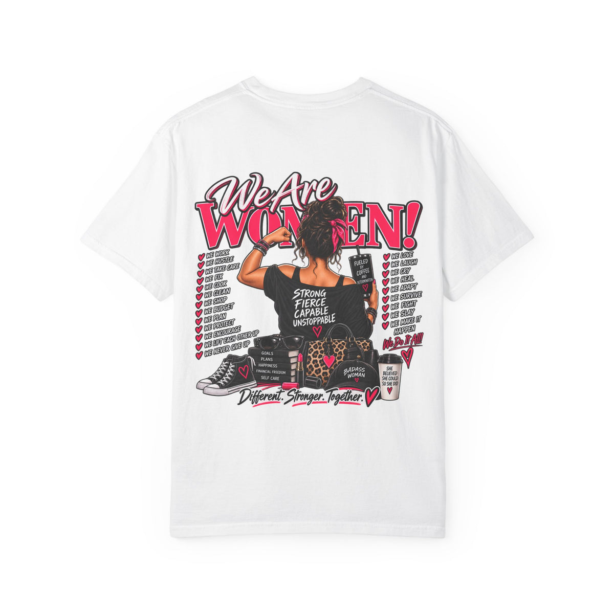 We Are Women T-Shirt — Empowerment Graphic Tee for Women