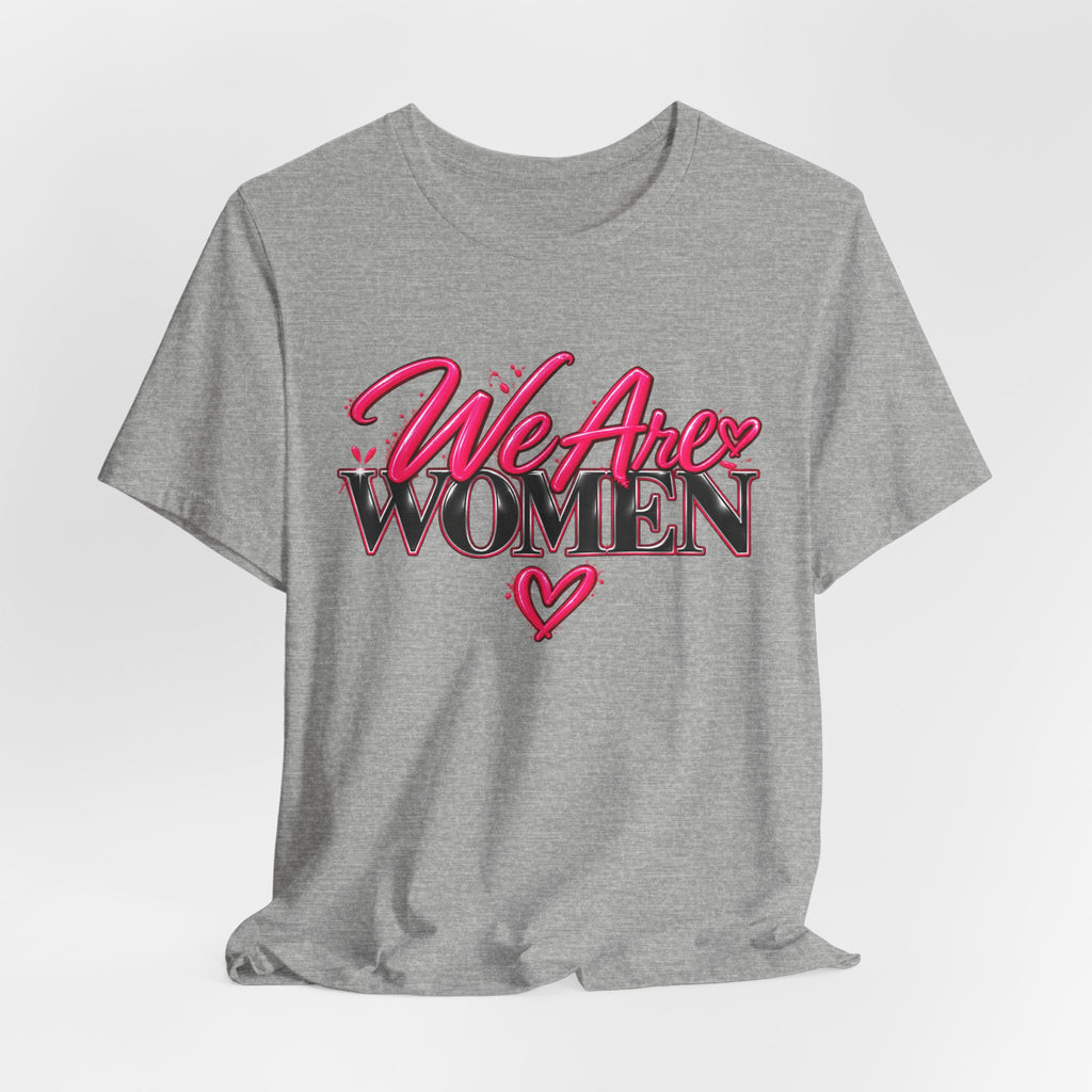 We Are Women EMTs Graphic T-Shirt