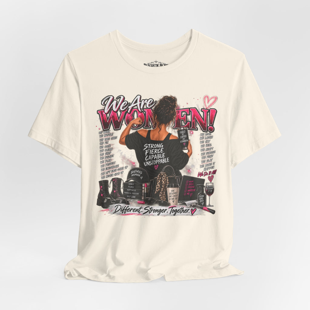 We Are Women Empowerment Graphic T-Shirt