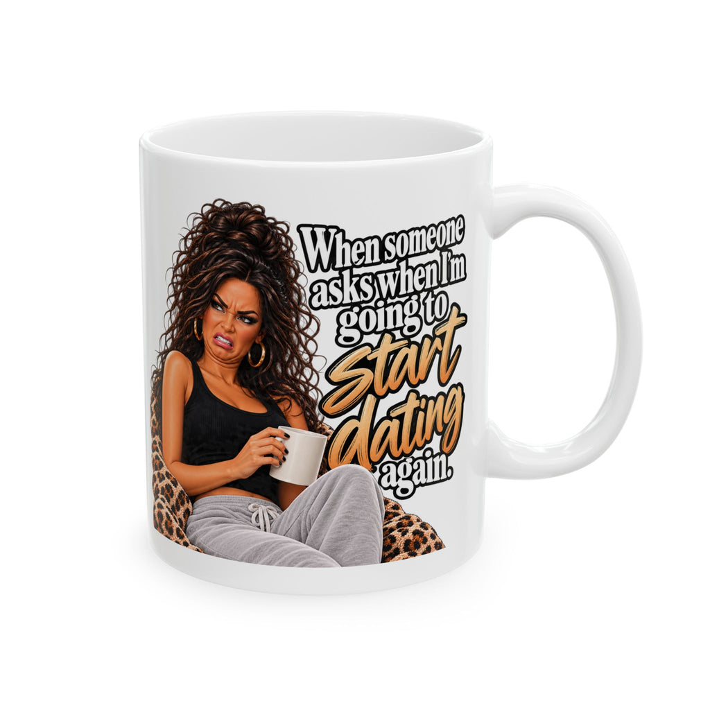 Ceramic Mug — "Don't Tell Someone I Said This When I'm Ready To Start Dating Again" Leopard Print Woman Coffee Cup