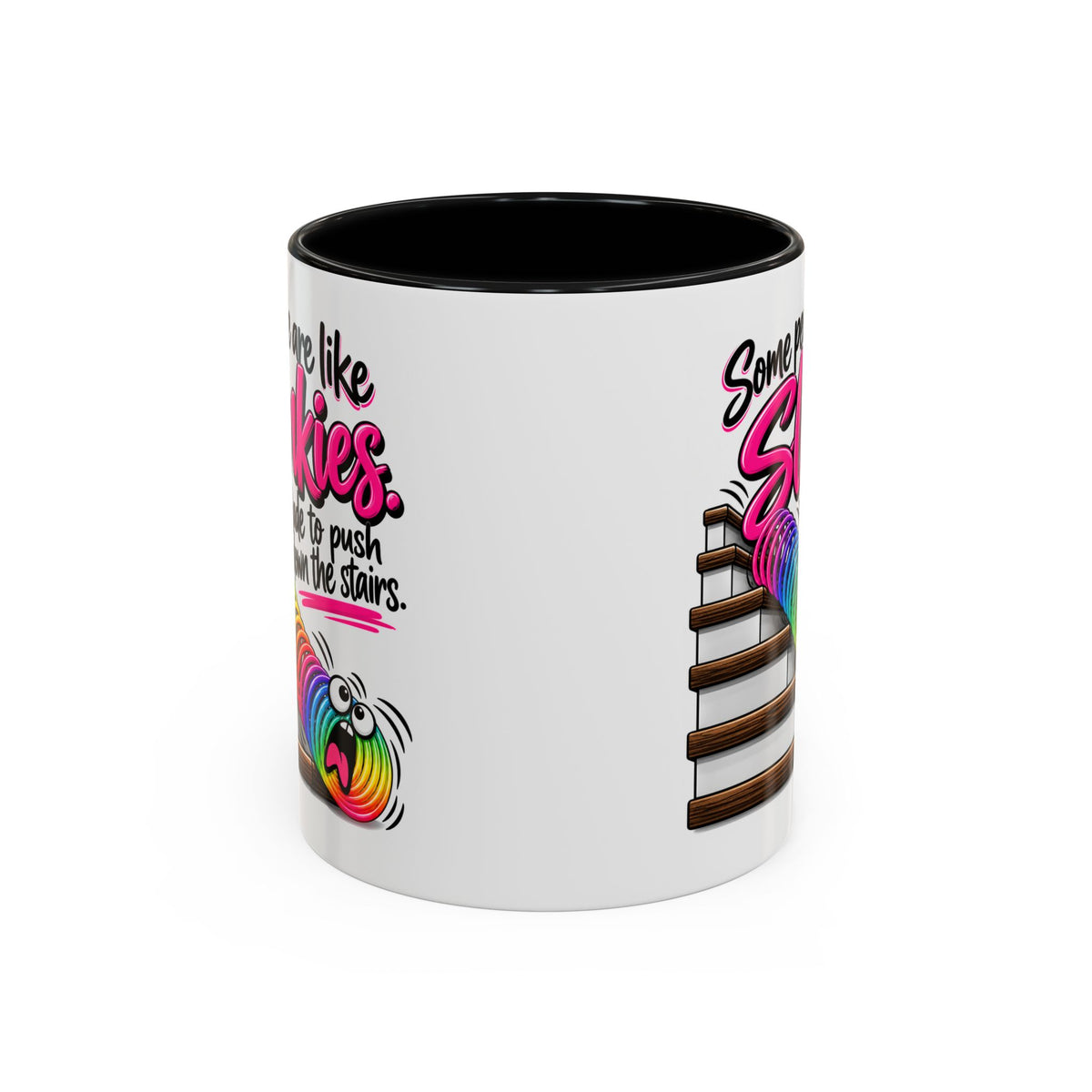 “Some People Are Like Slinkies” Mug