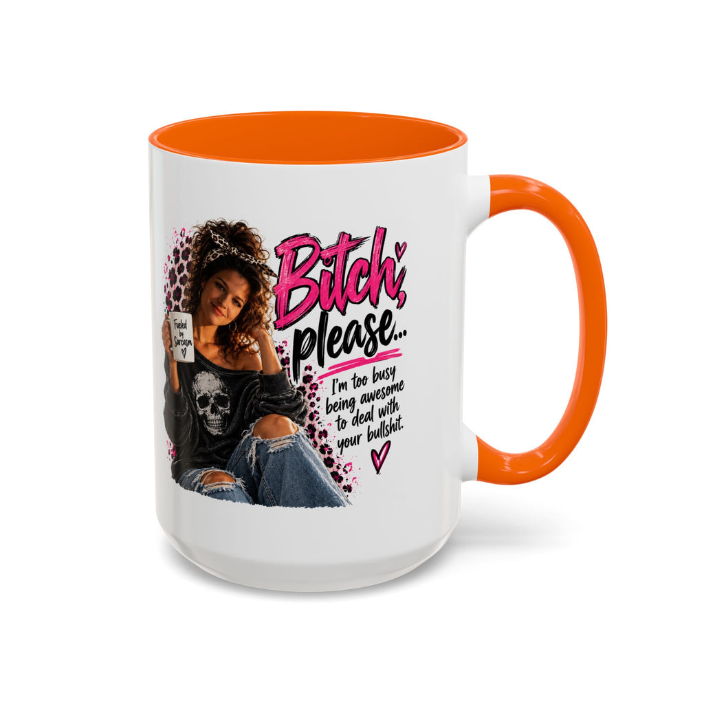 Accent Coffee Mug - "Bitch Please" Funny Sassy Woman Graphic Mug (11/15oz)