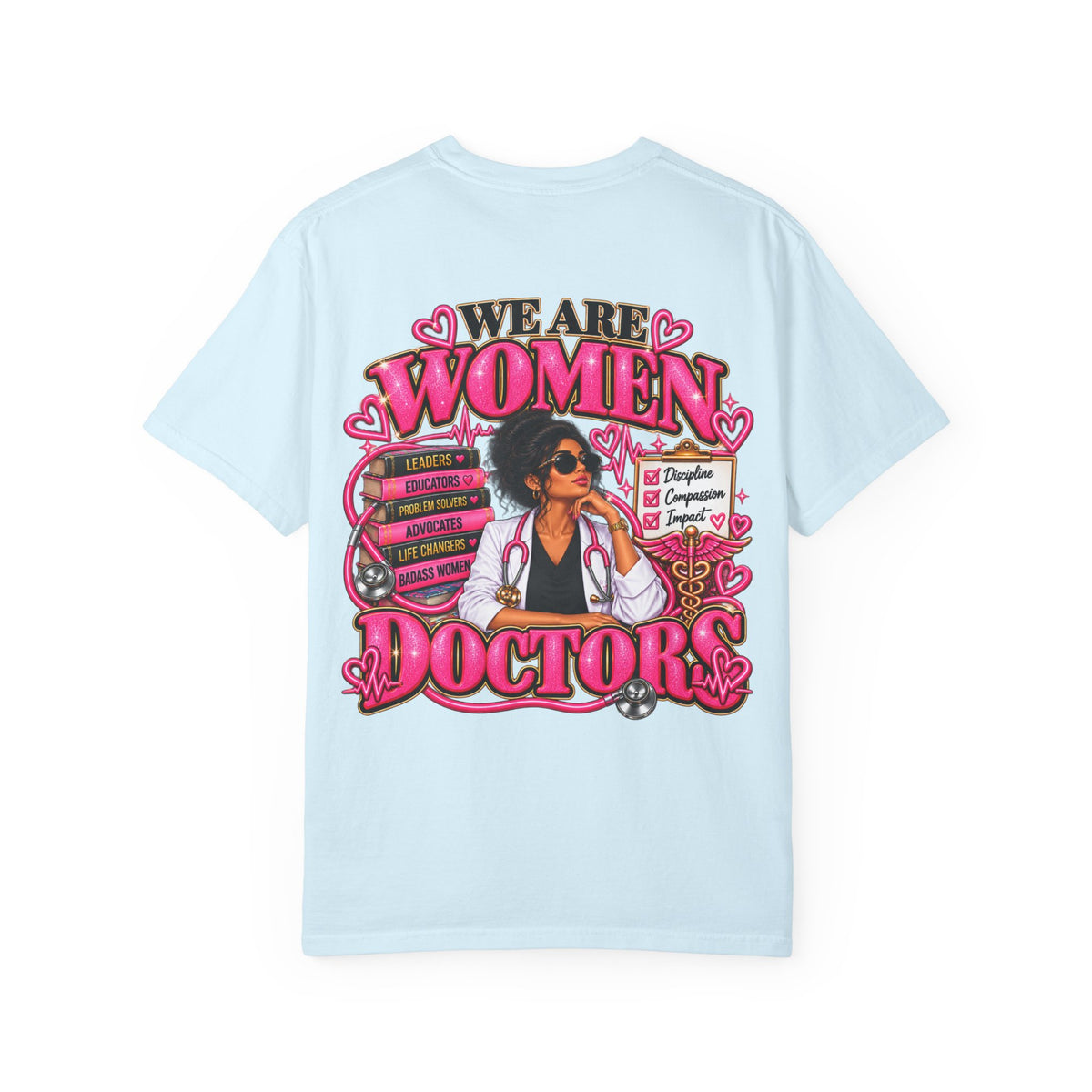 We Are Women Doctors Empowerment Graphic T-Shirt