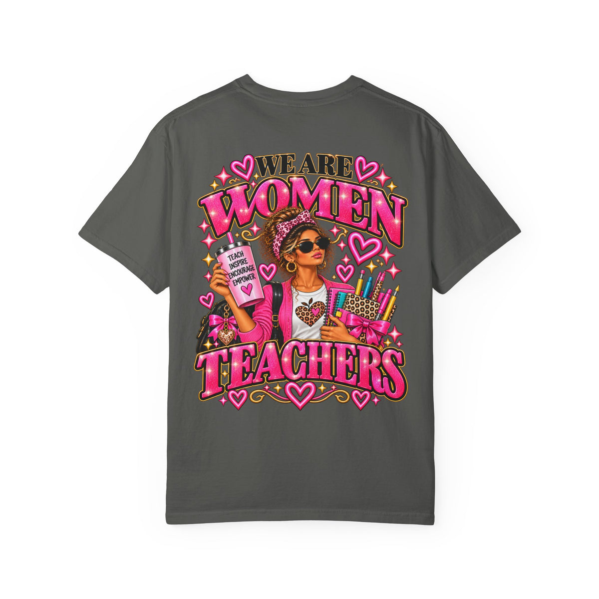 We Are Women Teachers T-Shirt