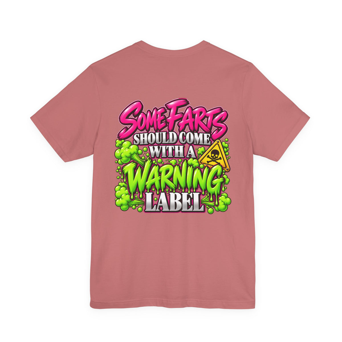 Some Farts Should Come with a Warning Label Funny Graphic Tee