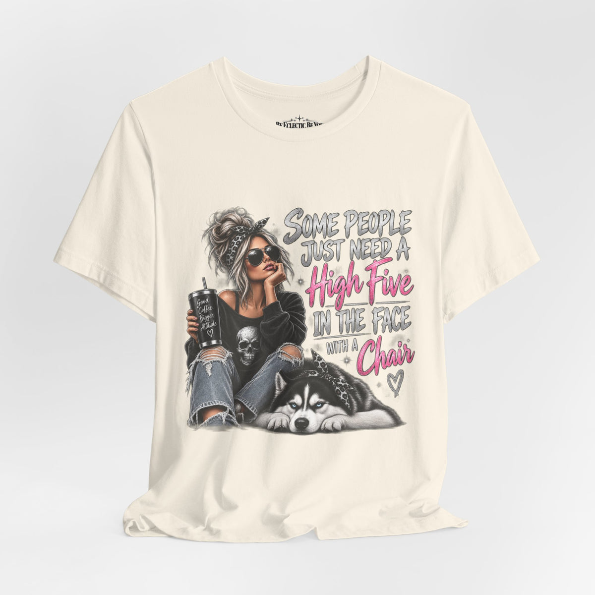 Some People Just Need a High Five in the Face with a Chair Graphic T-Shirt