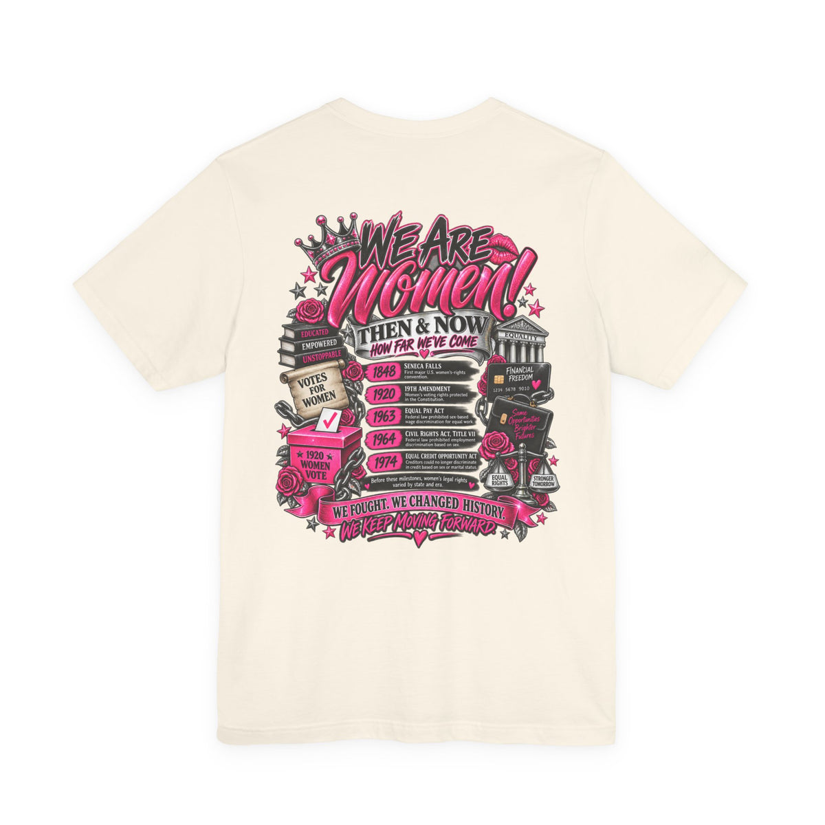 We Are Women Empowerment Graphic T-Shirt