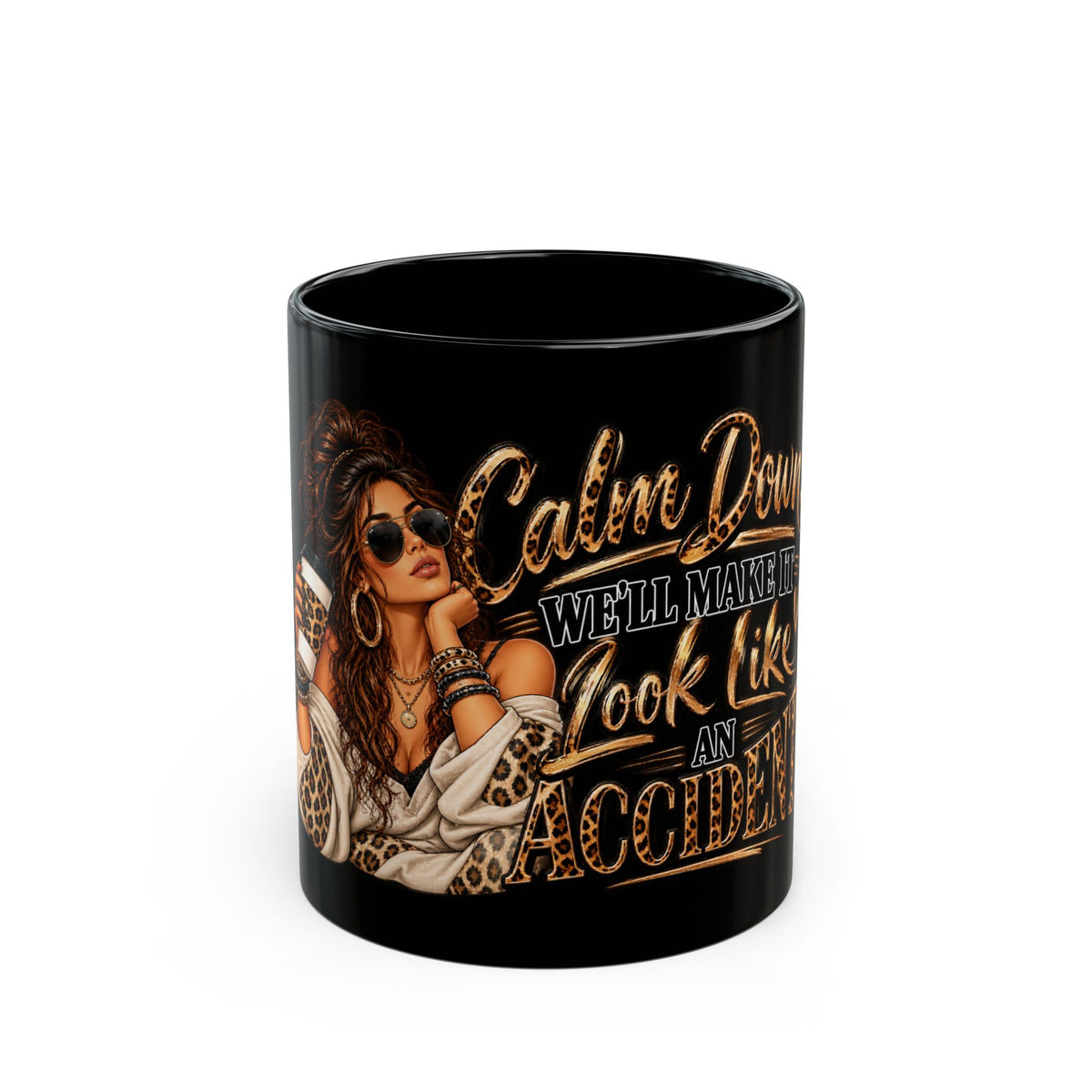 Mug – "Calm Down, We'll Make It Look Like An Accident" Leopard Chic Coffee Mug