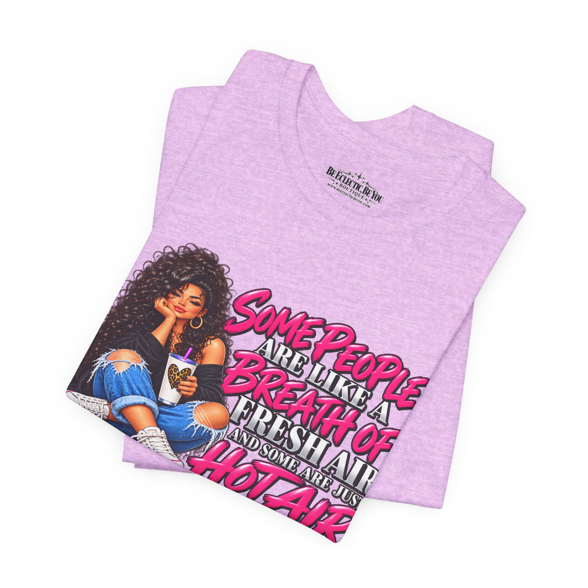 Some People Are Like a Breath of Fresh Air Hot Air Graphic Tee