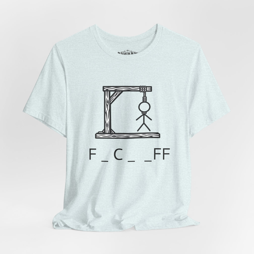 Hangman “F_C_ _FF” Graphic T-Shirt