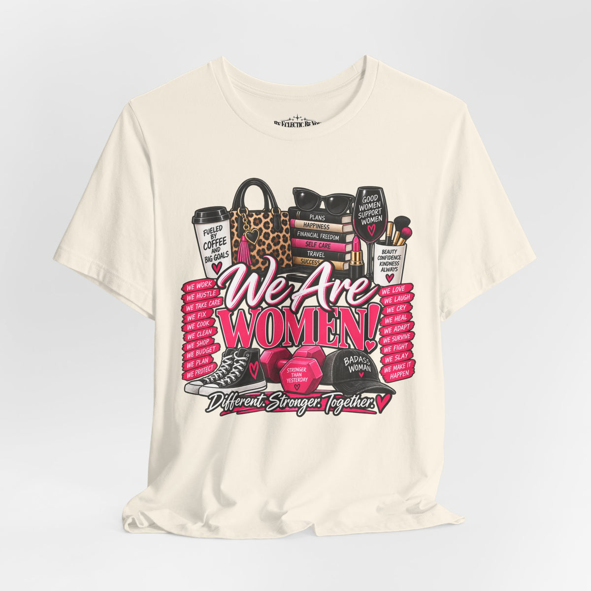 We Are Women Empowerment Graphic T-Shirt