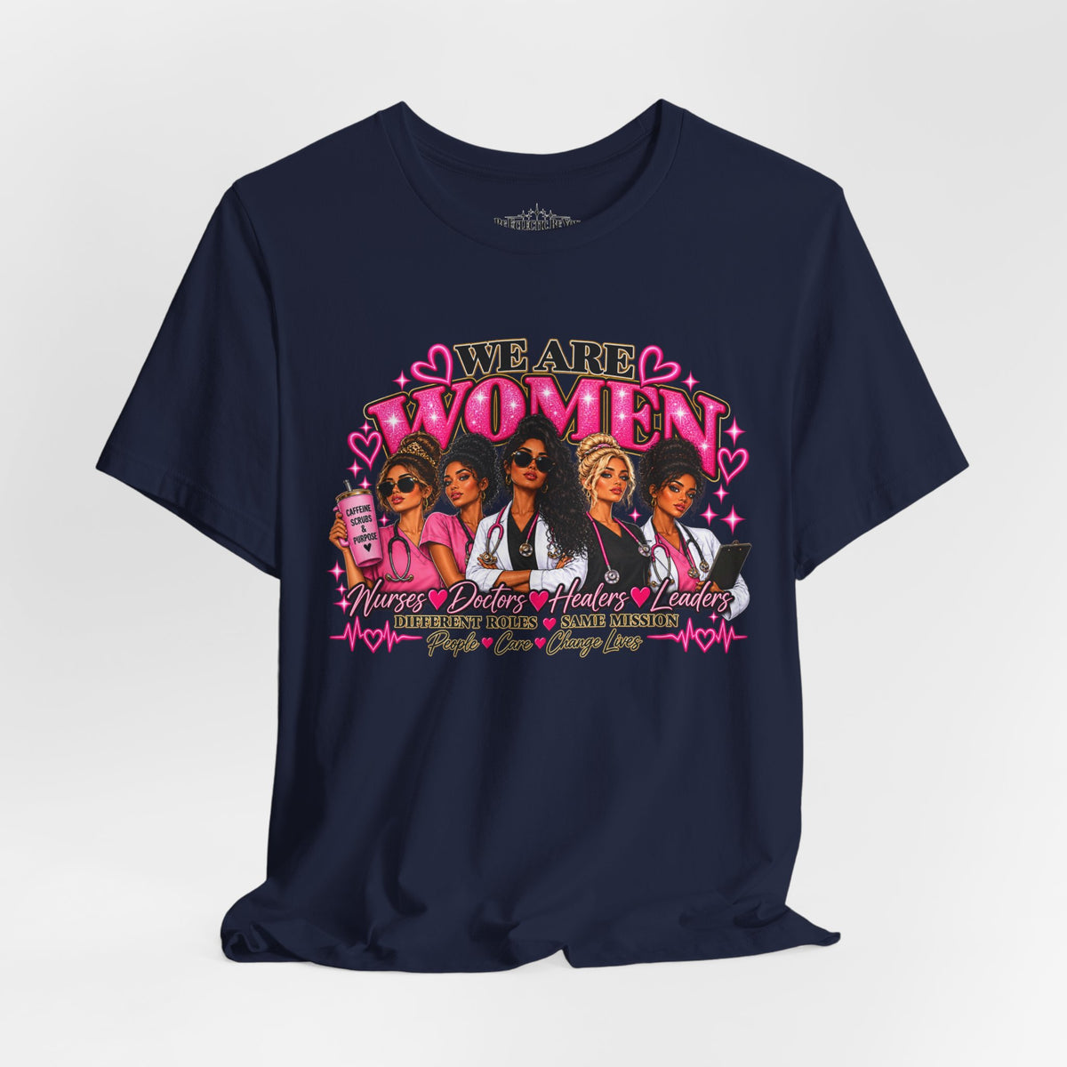 We Are Women Empowerment Graphic T-Shirt