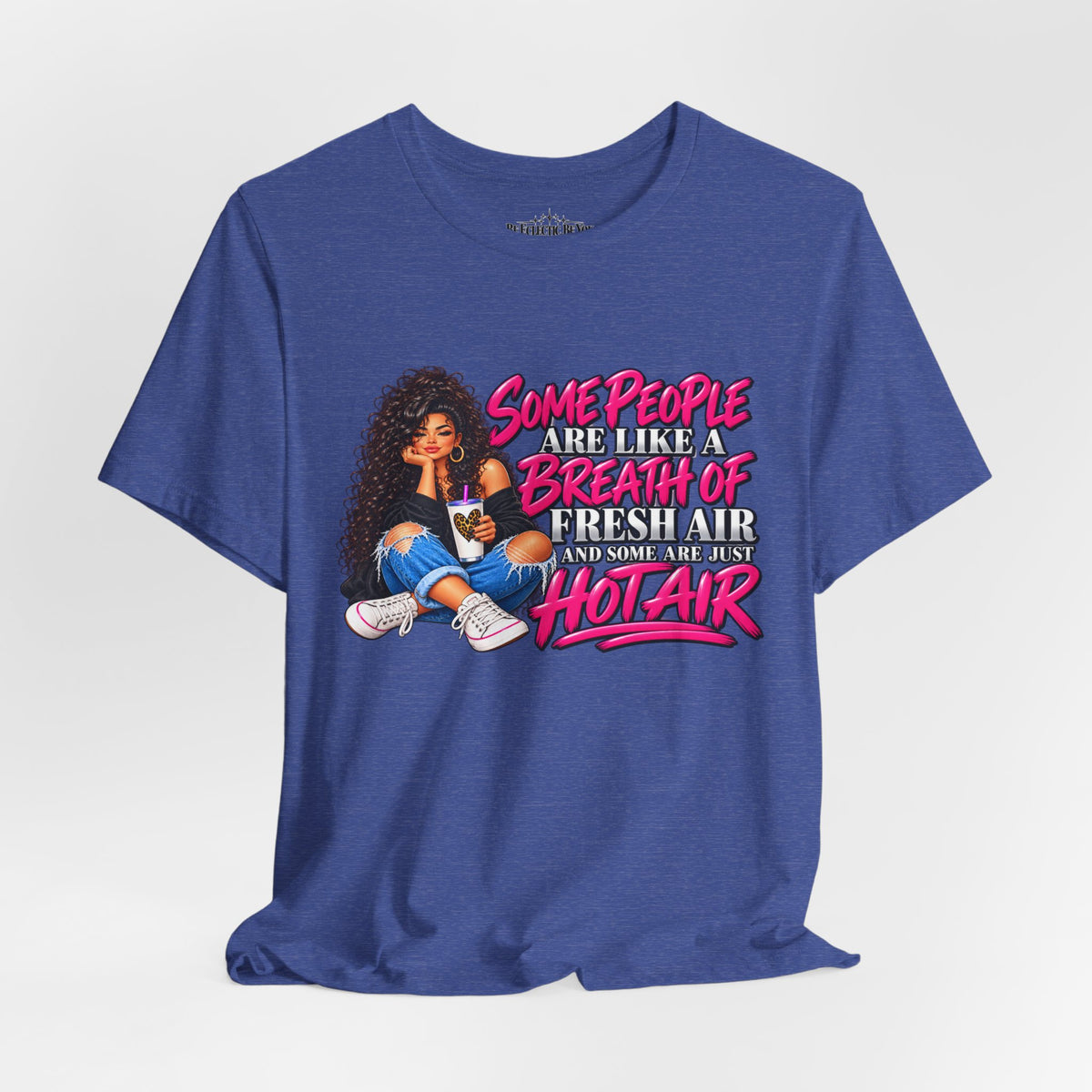 Some People Are Like a Breath of Fresh Air Hot Air Graphic Tee