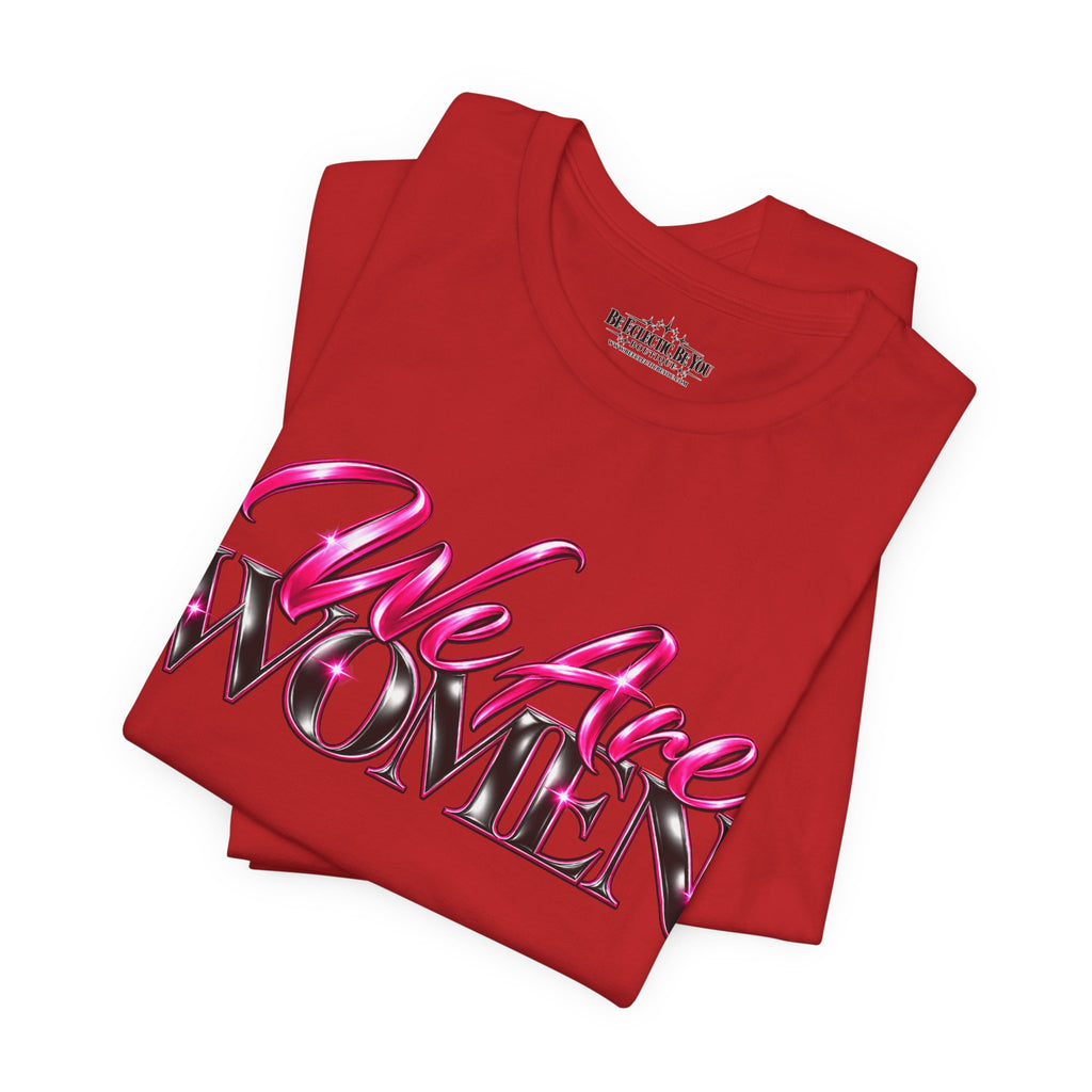 We Are Women EMTs Graphic T-Shirt