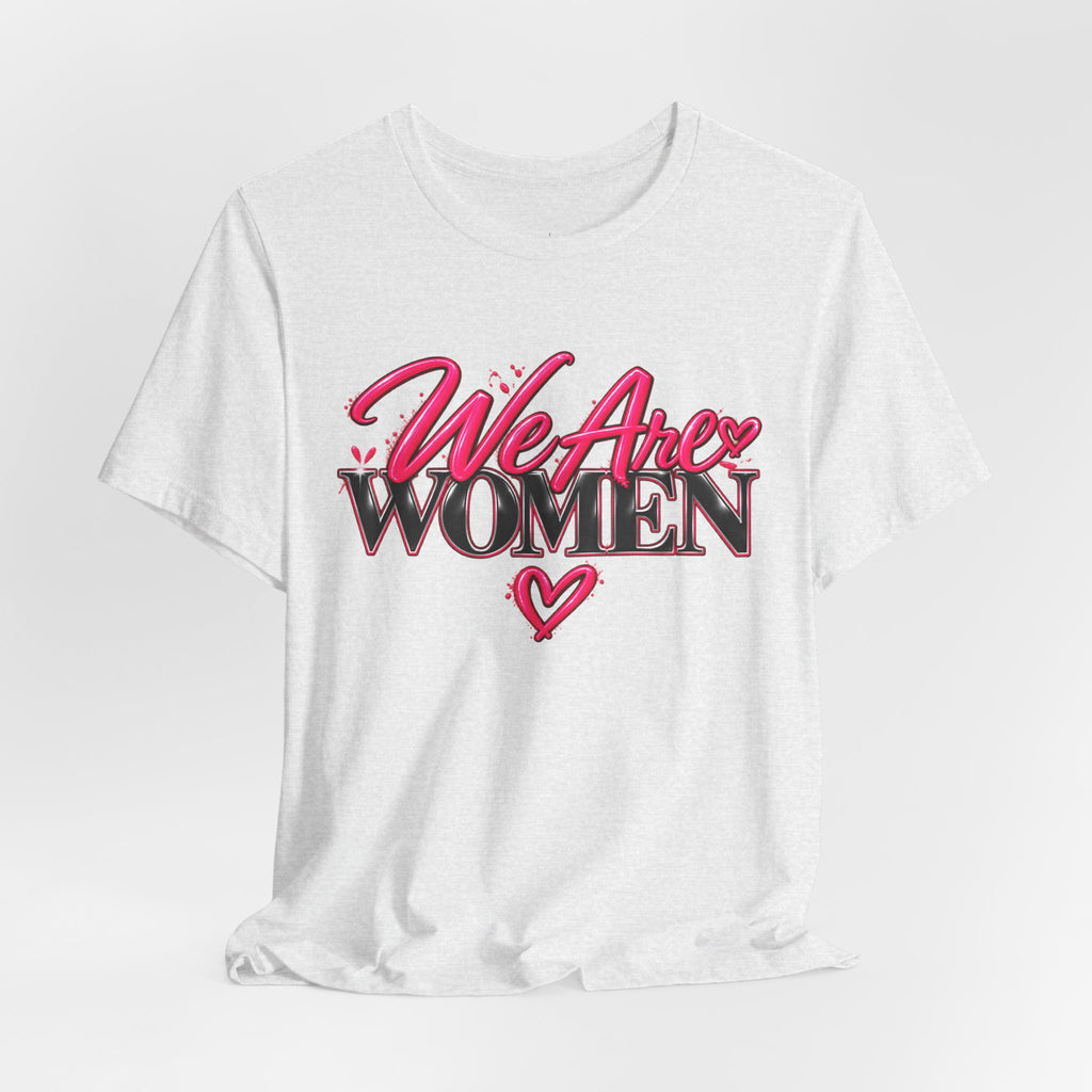 We Are Women EMTs Graphic T-Shirt