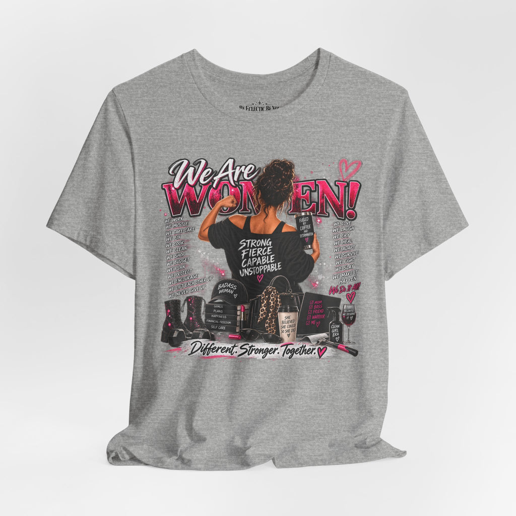 We Are Women Empowerment Graphic T-Shirt