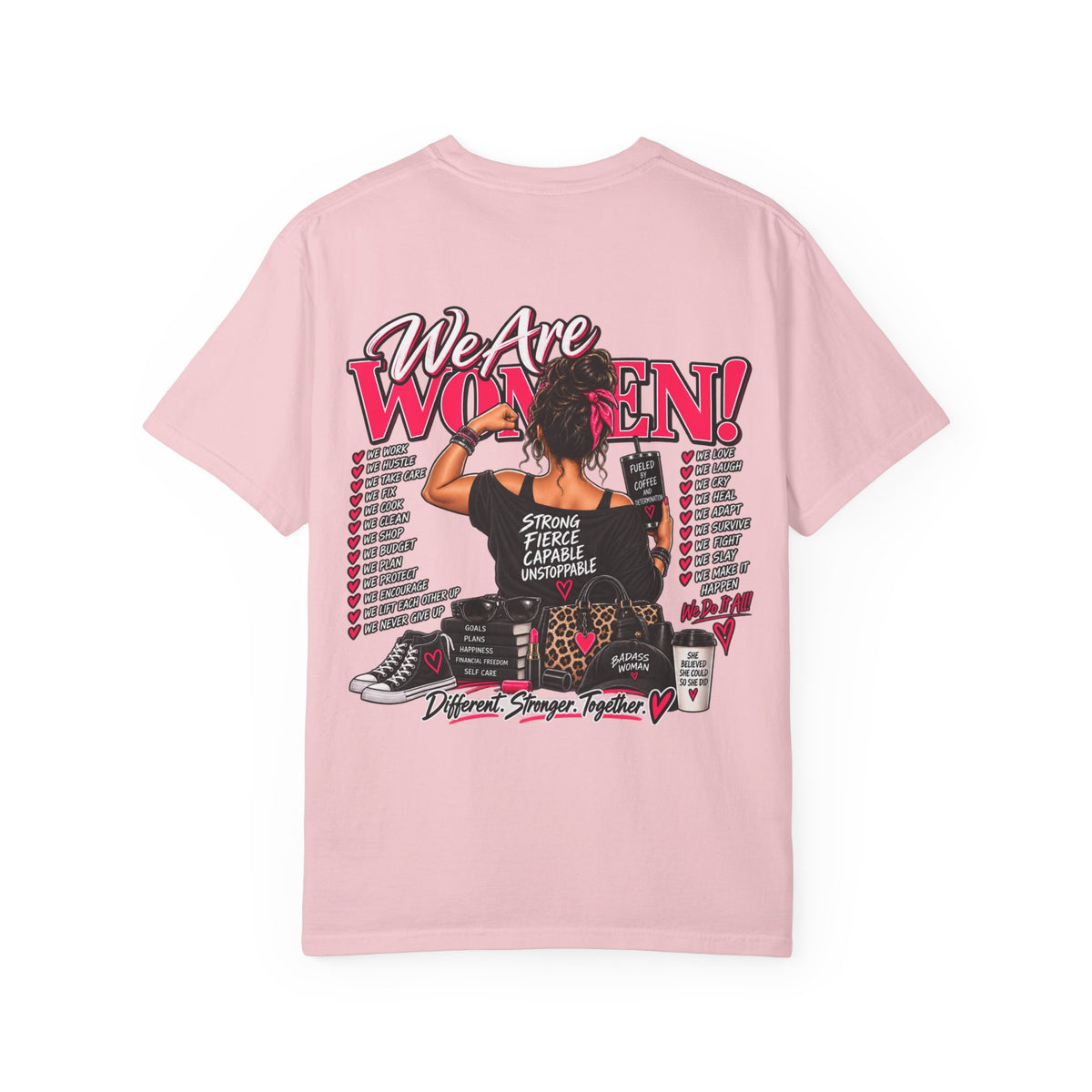 We Are Women T-Shirt — Empowerment Graphic Tee for Women