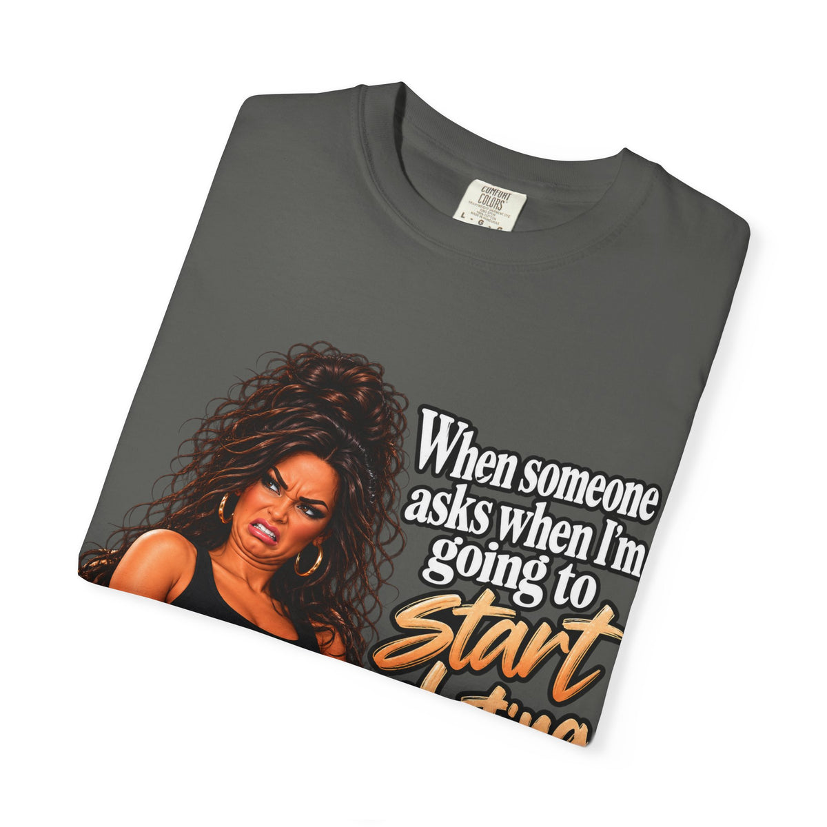 Graphic T-Shirt — "When someone asks when I’m going to start dating again" Retro Diva Tee