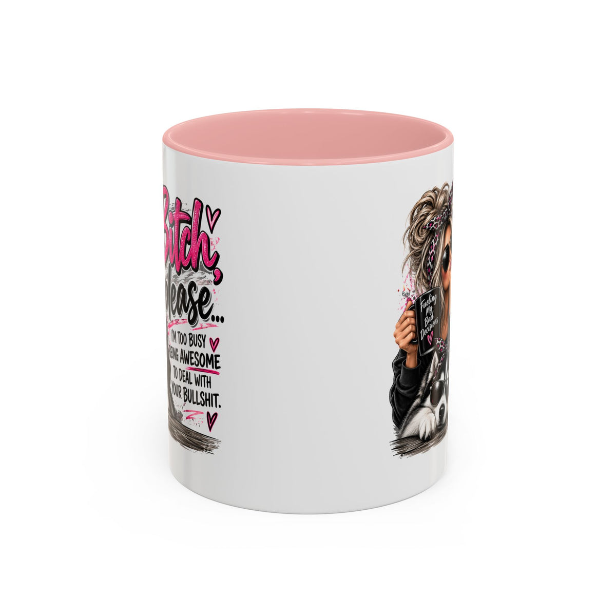 “Bitch Please” Husky Mug
