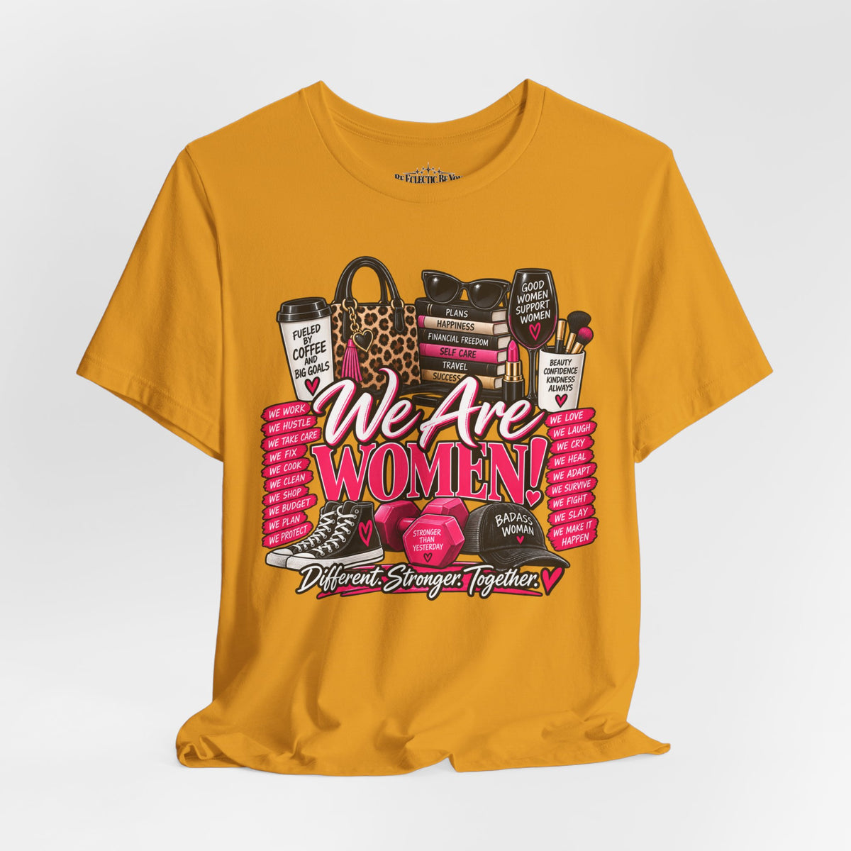We Are Women Empowerment Graphic T-Shirt
