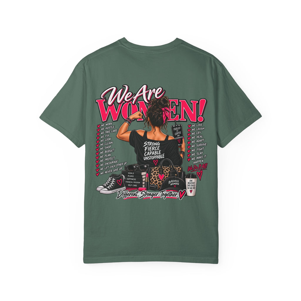 We Are Women T-Shirt — Empowerment Graphic Tee for Women