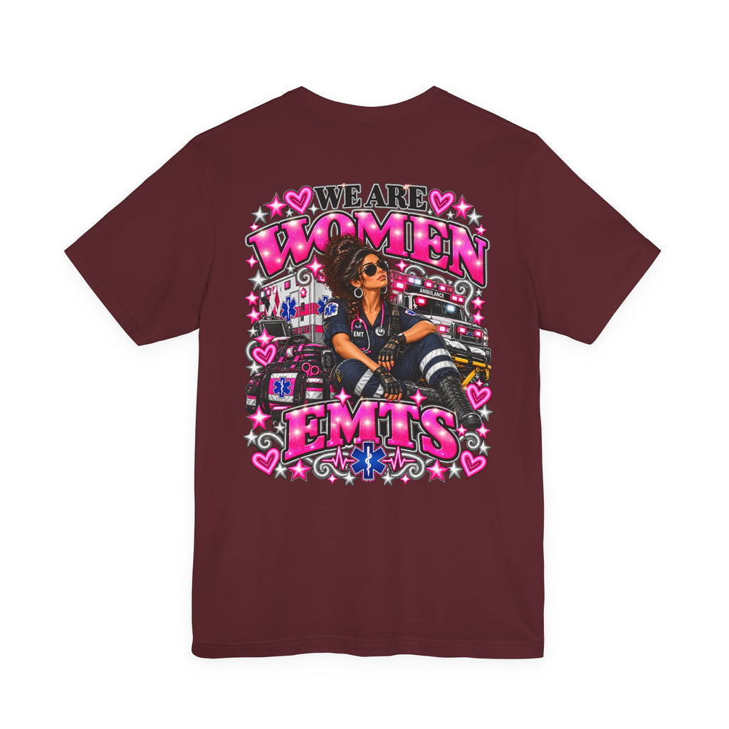 We Are Women EMTs Graphic T-Shirt