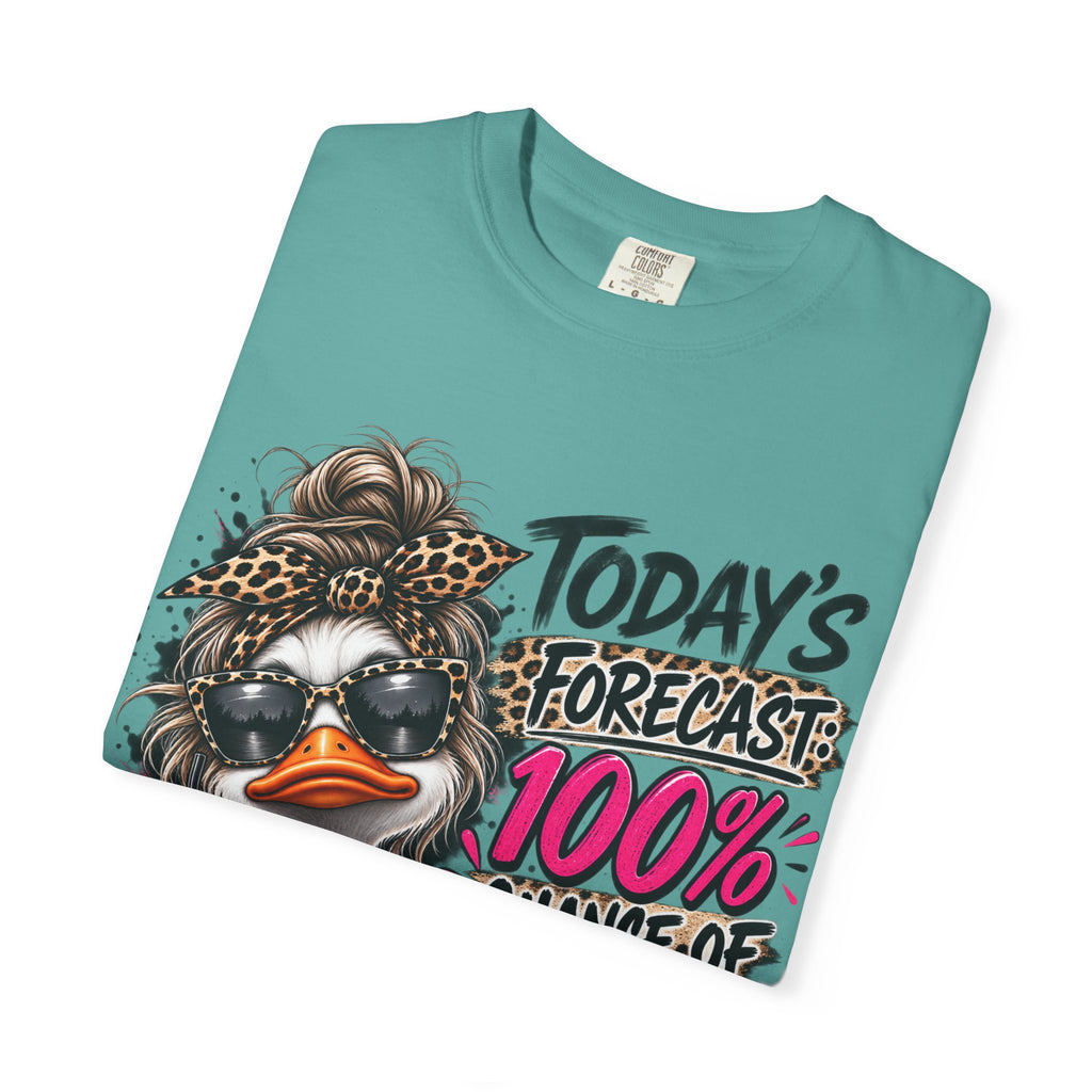 Graphic T-Shirt — "Today's Forecast: 100% Chance I Don't Care" Duck Design