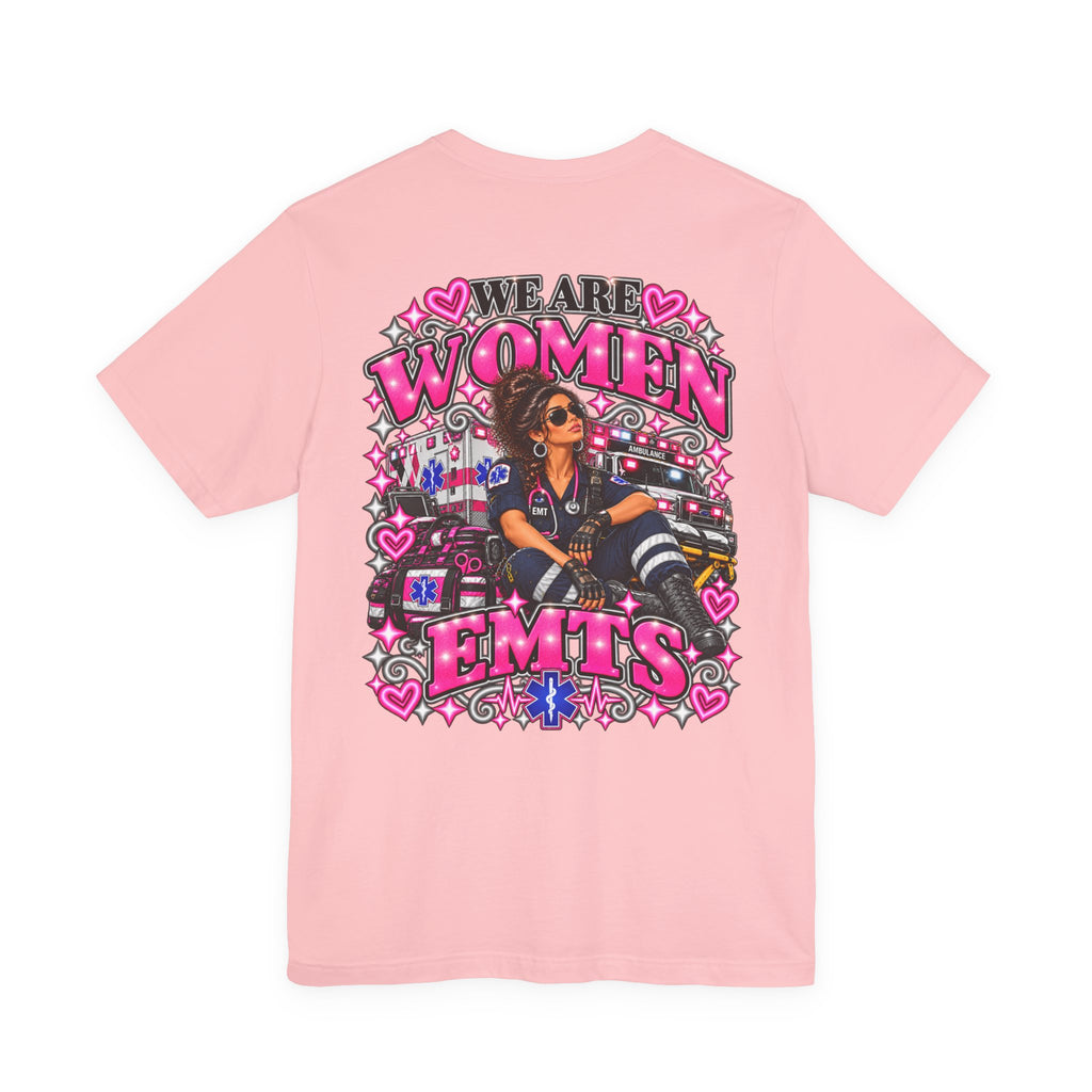 We Are Women EMTs Graphic T-Shirt