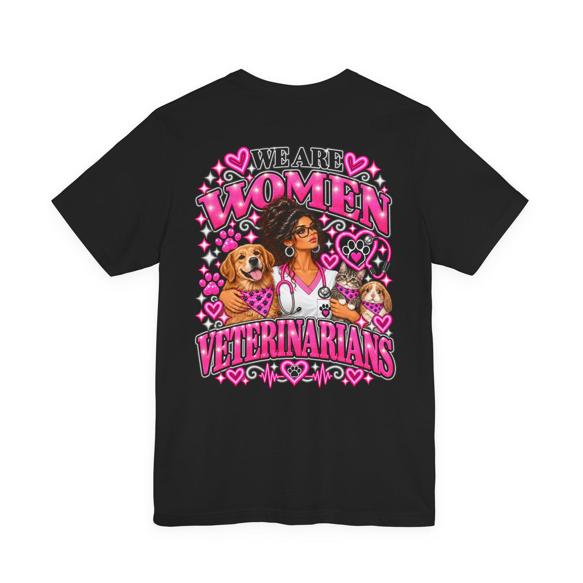 We Are Women Veterinarians Graphic Tee