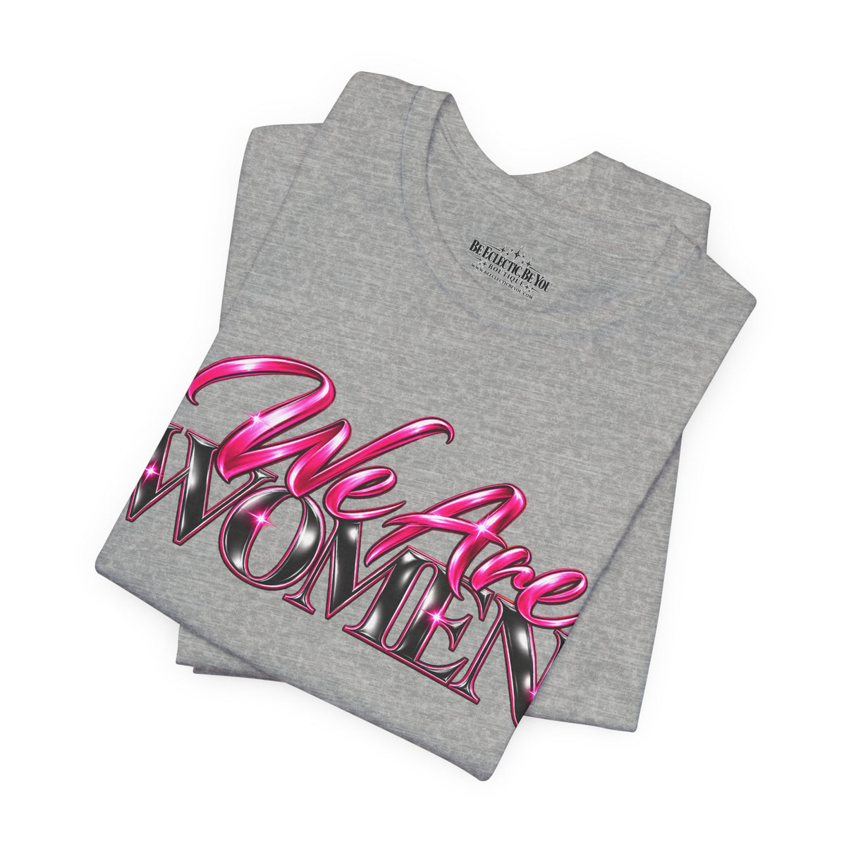 We Are Women EMTs Graphic T-Shirt