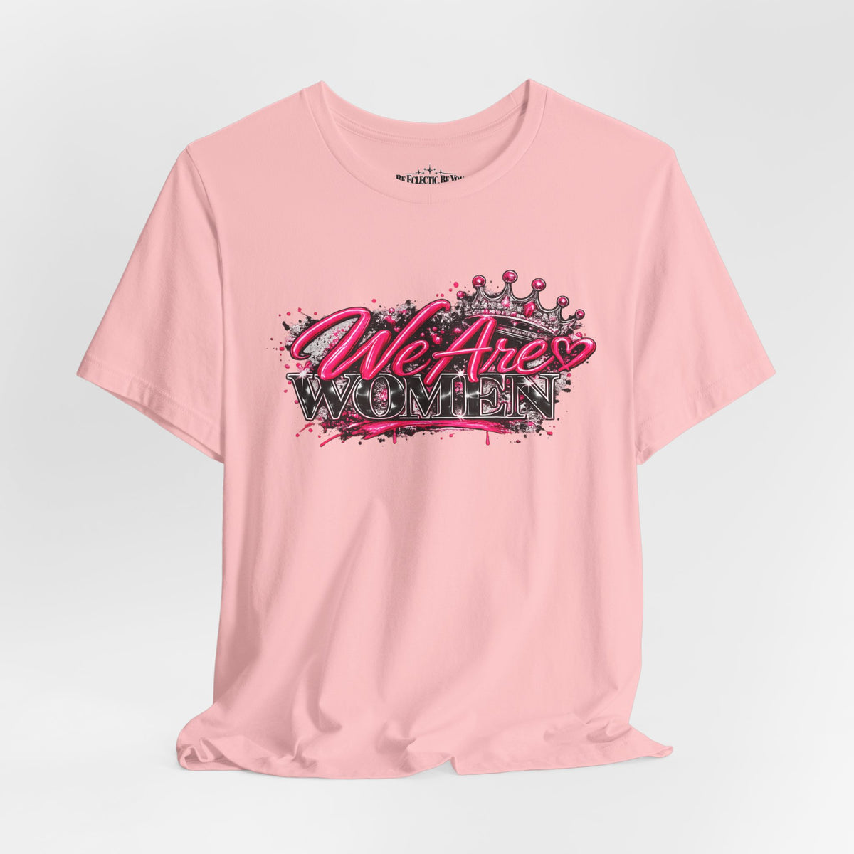 We’re are women Pink Graffiti Graphic T-Shirt