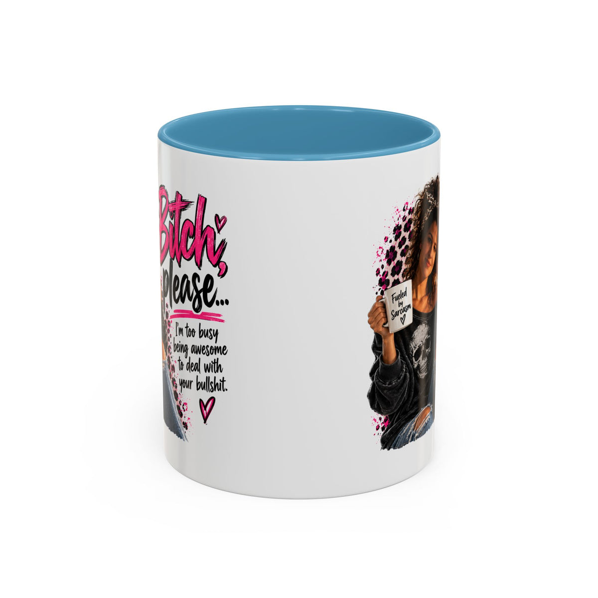 “Bitch Please” Sassy Mug