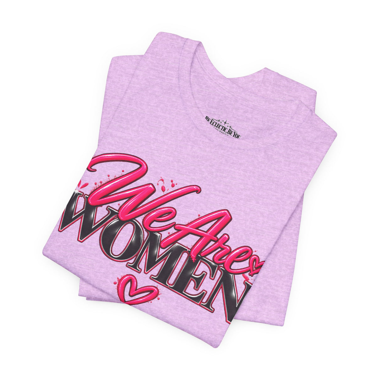 We Are Women EMTs Graphic T-Shirt
