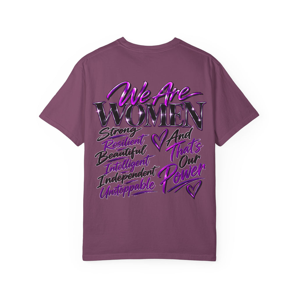 We Are Women T‑Shirt — Feminist Empowerment Graphic Tee (Strong, Resilient, Beautiful)
