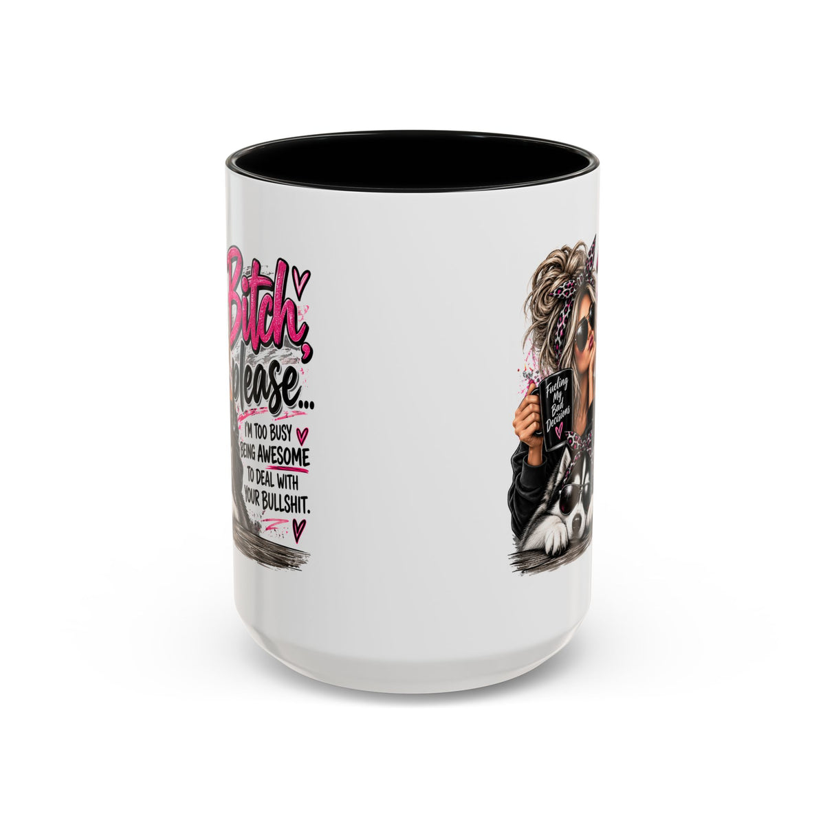 “Bitch Please” Husky Mug