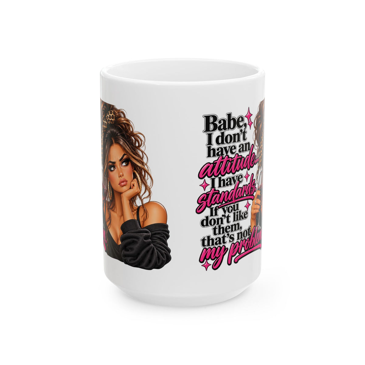 “I Have Standards” Mug