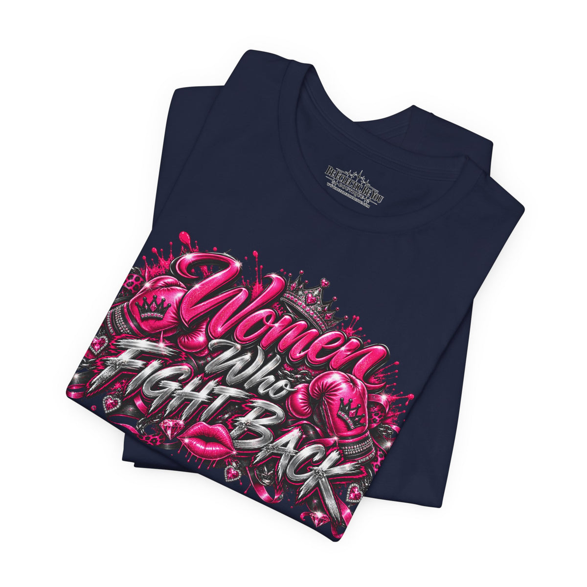 Women Who Fight Back Empowerment Graphic T-Shirt