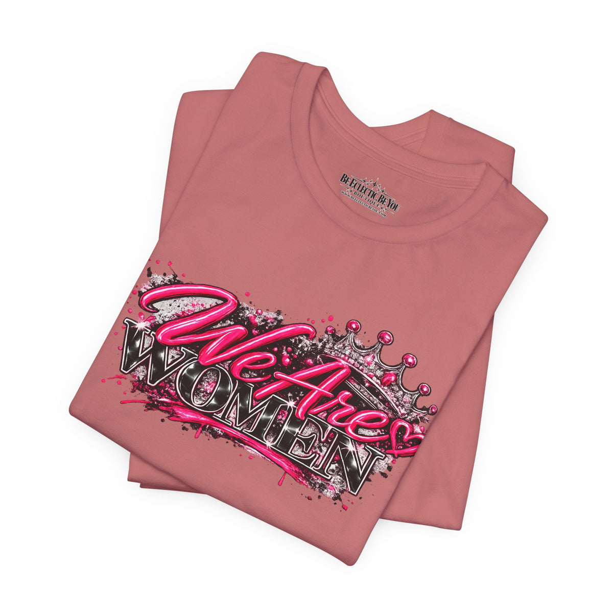 We’re are women Pink Graffiti Graphic T-Shirt
