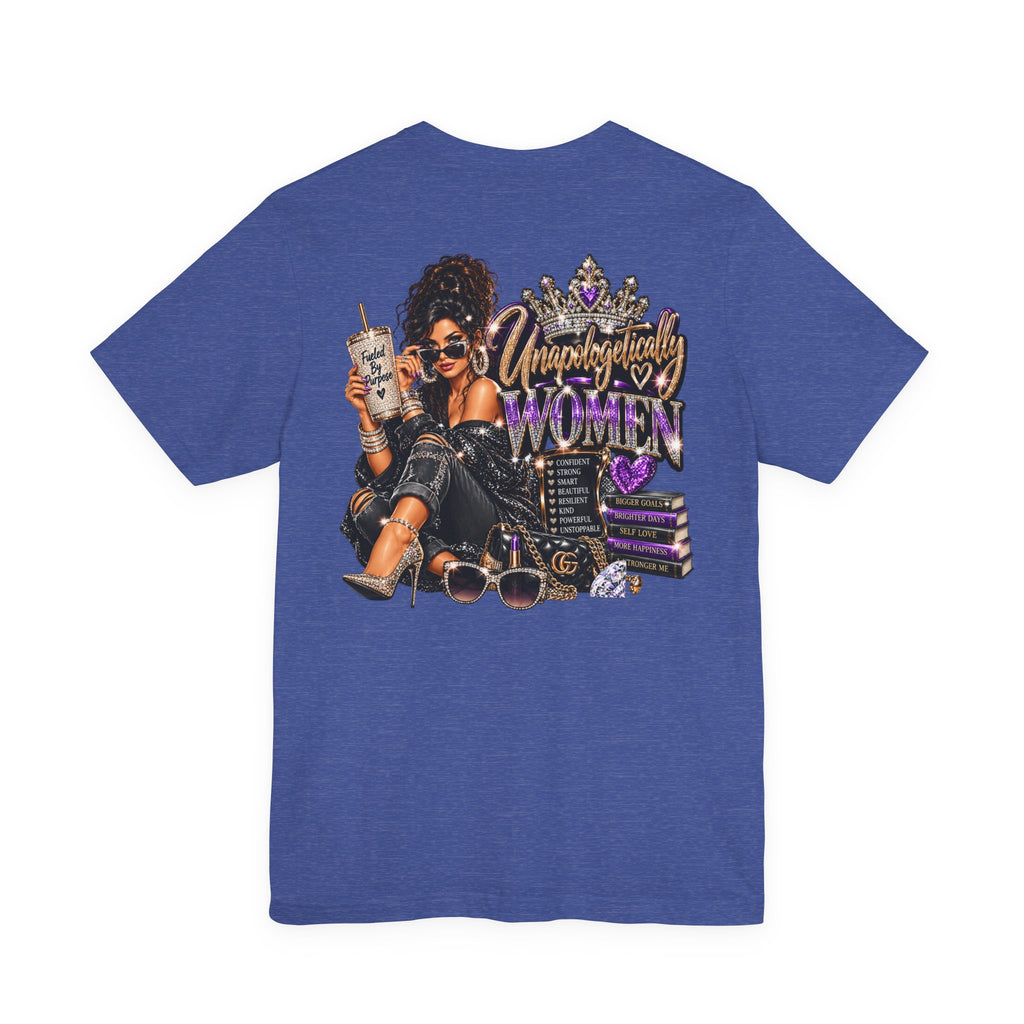 Unapologetically Women Graphic Tee