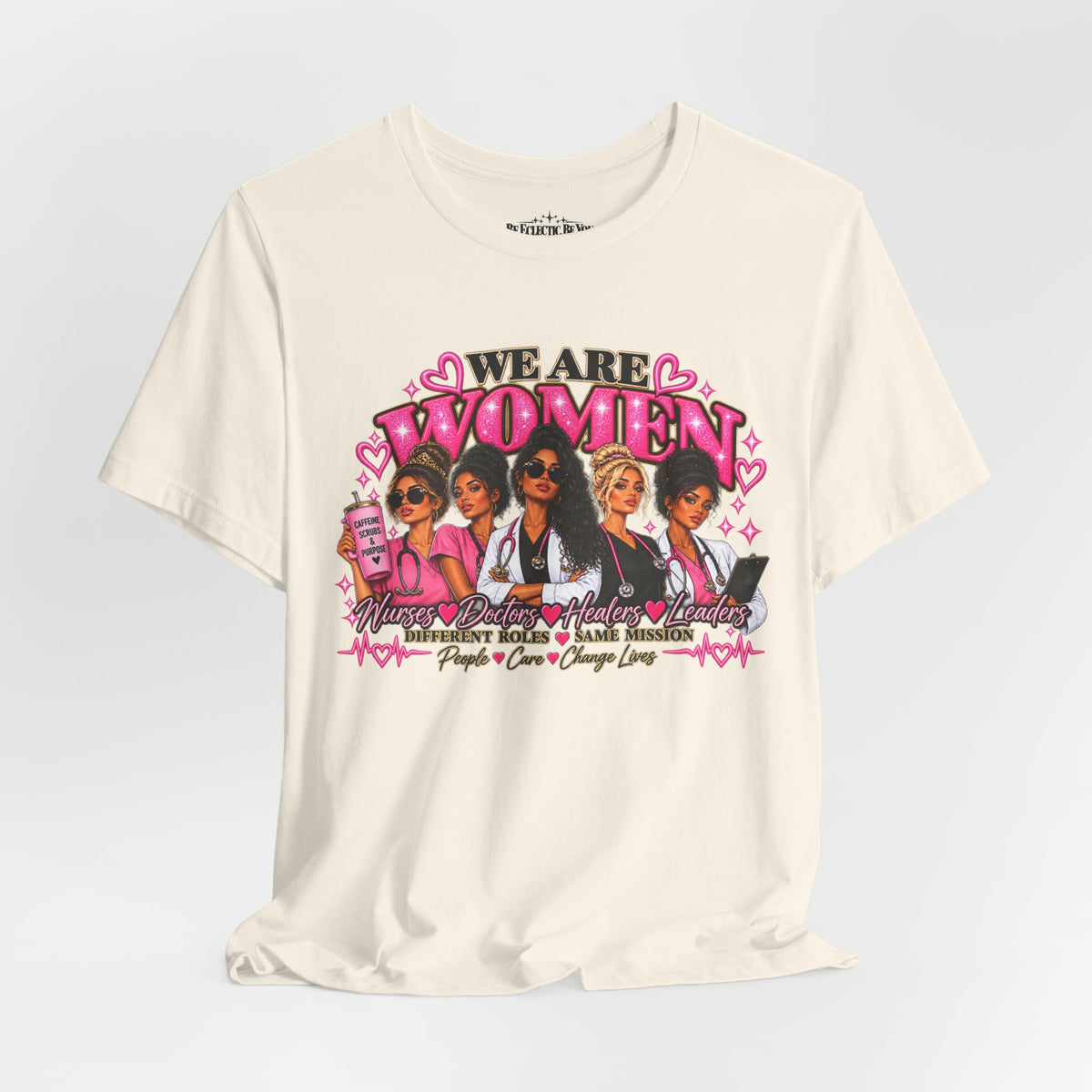 We Are Women Empowerment Graphic T-Shirt
