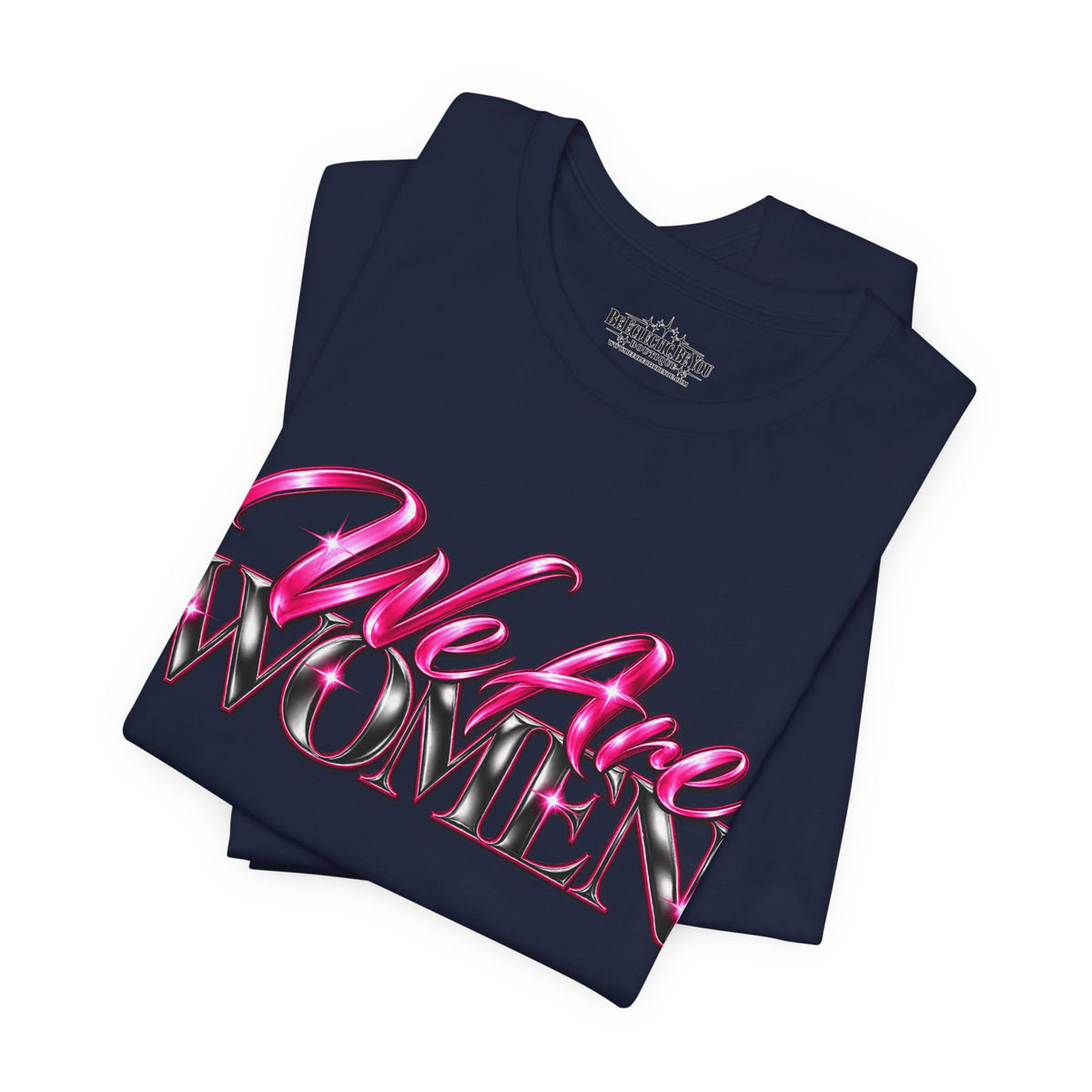 We Are Women Caregivers Awareness T-Shirt