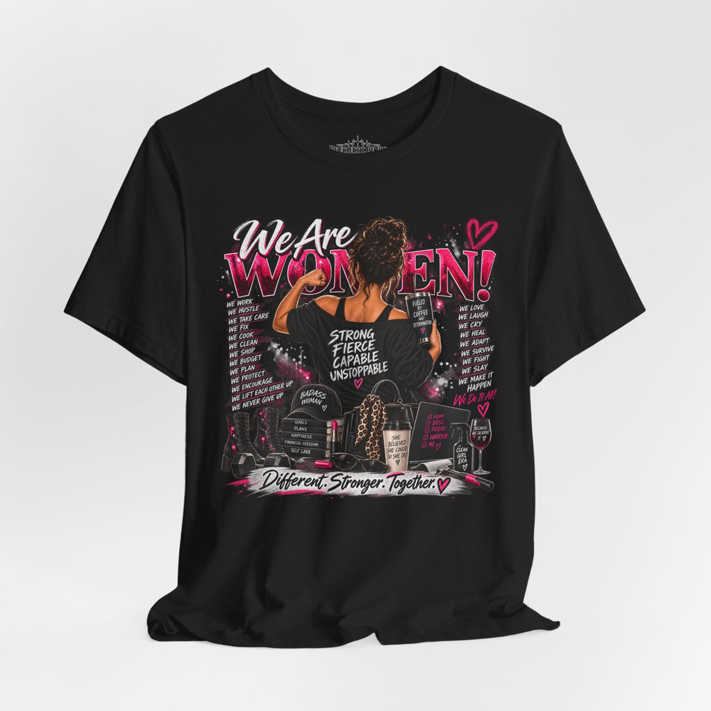We Are Women Empowerment Graphic T-Shirt