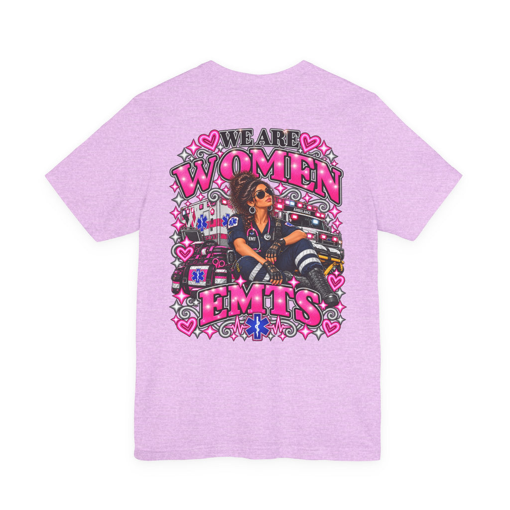 We Are Women EMTs Graphic T-Shirt