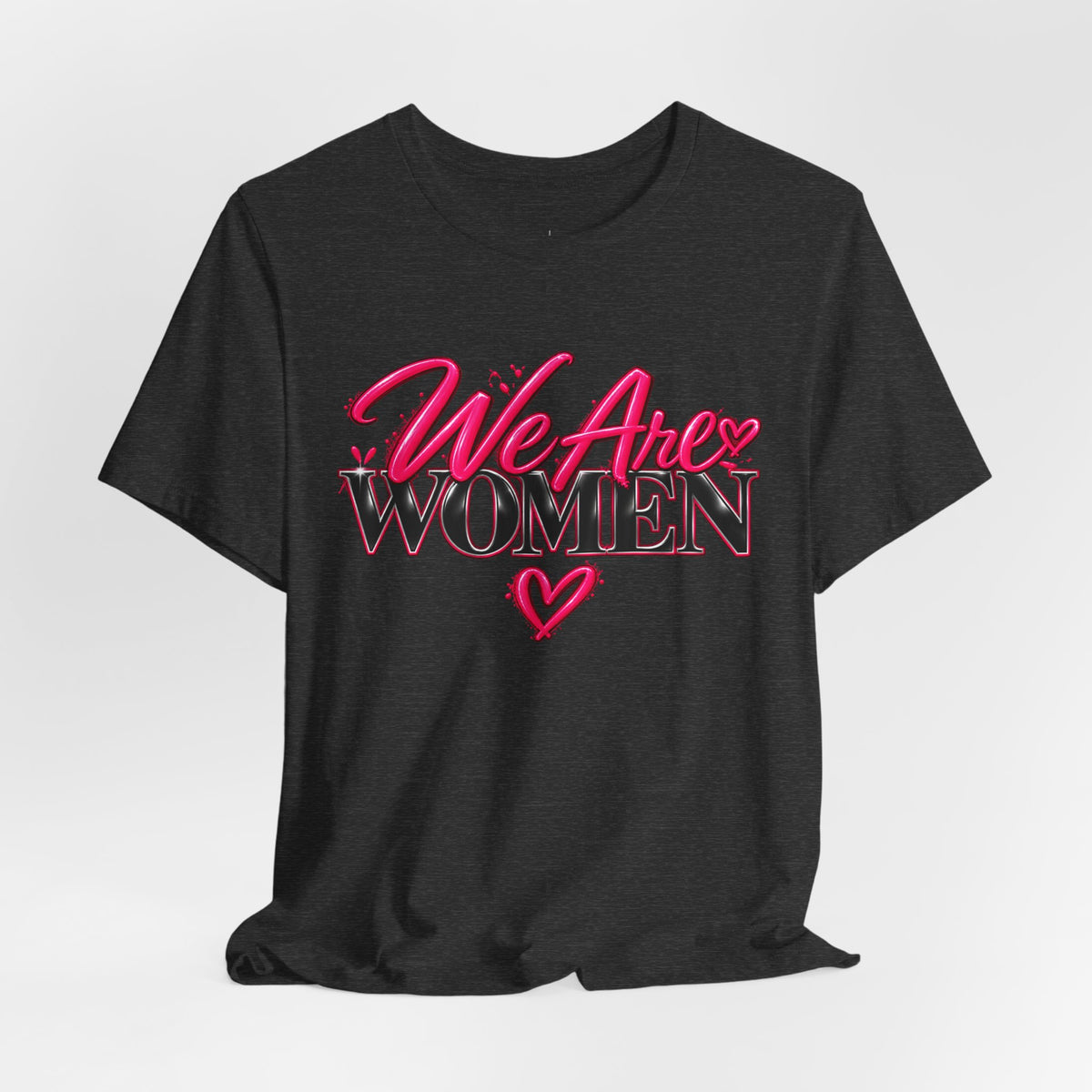 We Are Women EMTs Graphic T-Shirt