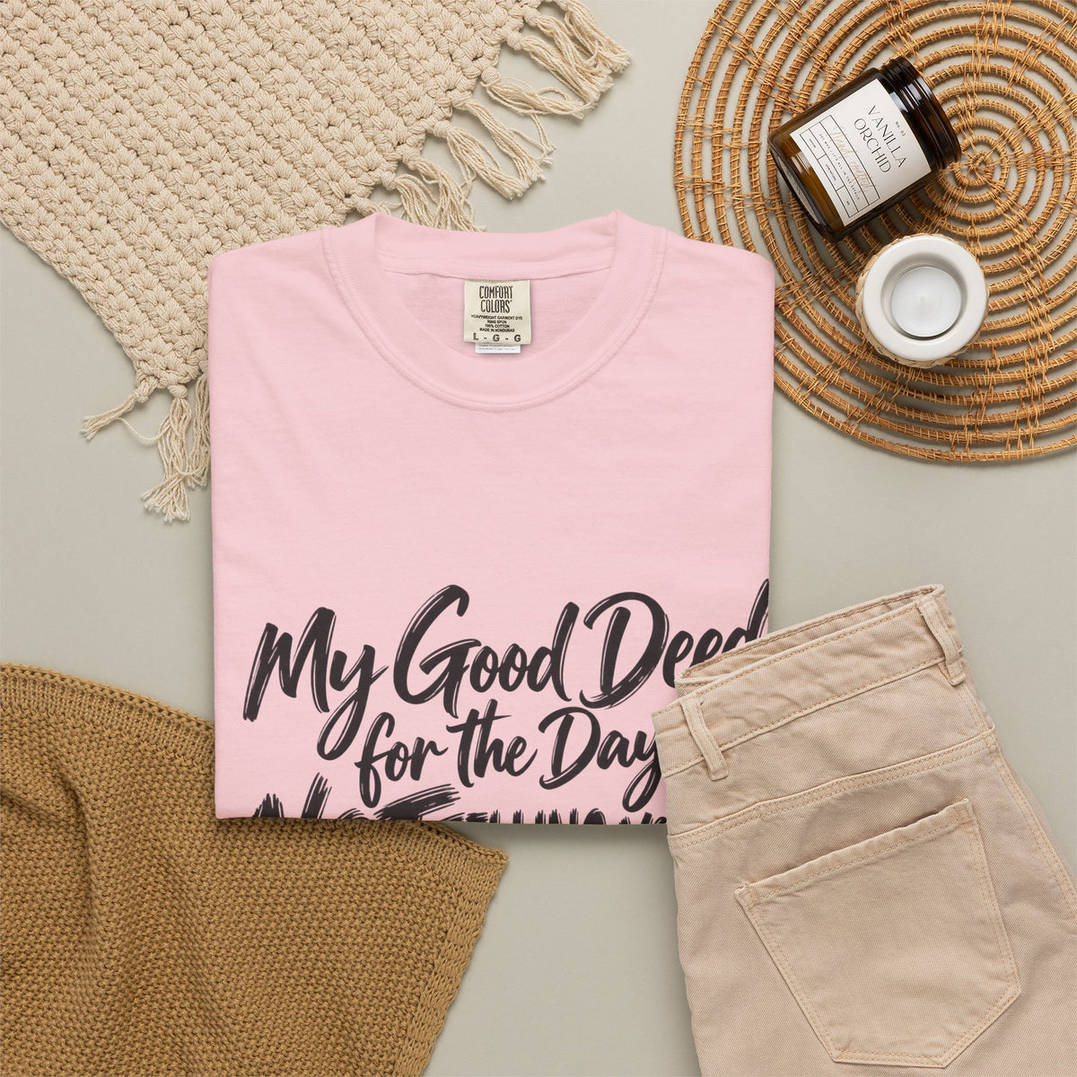 T-Shirt — "My Good Deed for the Day is NOT Telling You to Shut the F*** Up" Graphic Tee