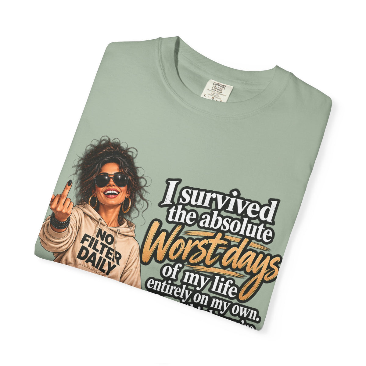 “I Survived the Worst Days” Tee