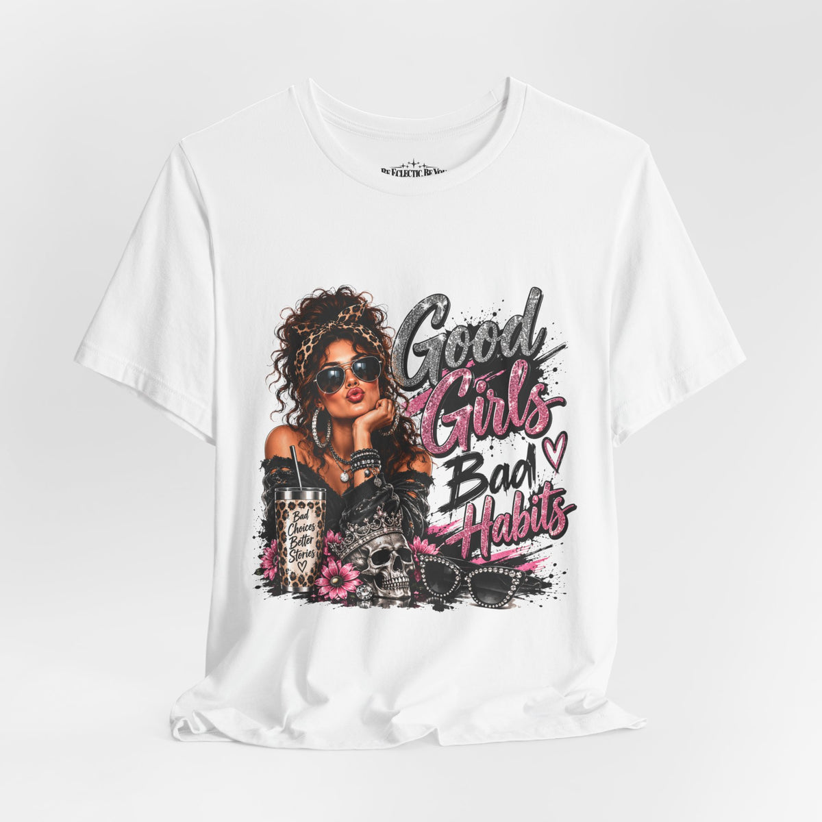 Good Girls Bad Habits Graphic T-Shirt