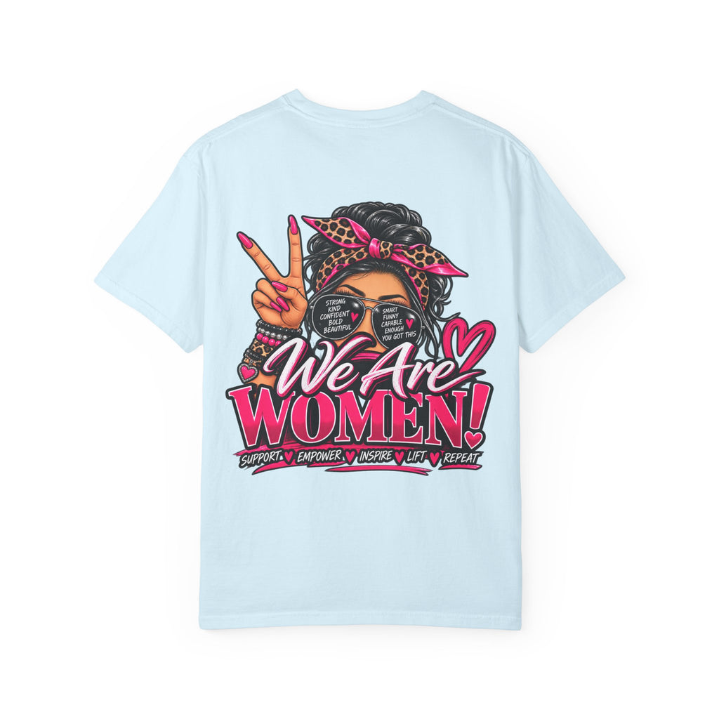 T-Shirt — "We Are Women" Empowerment Graphic Tee