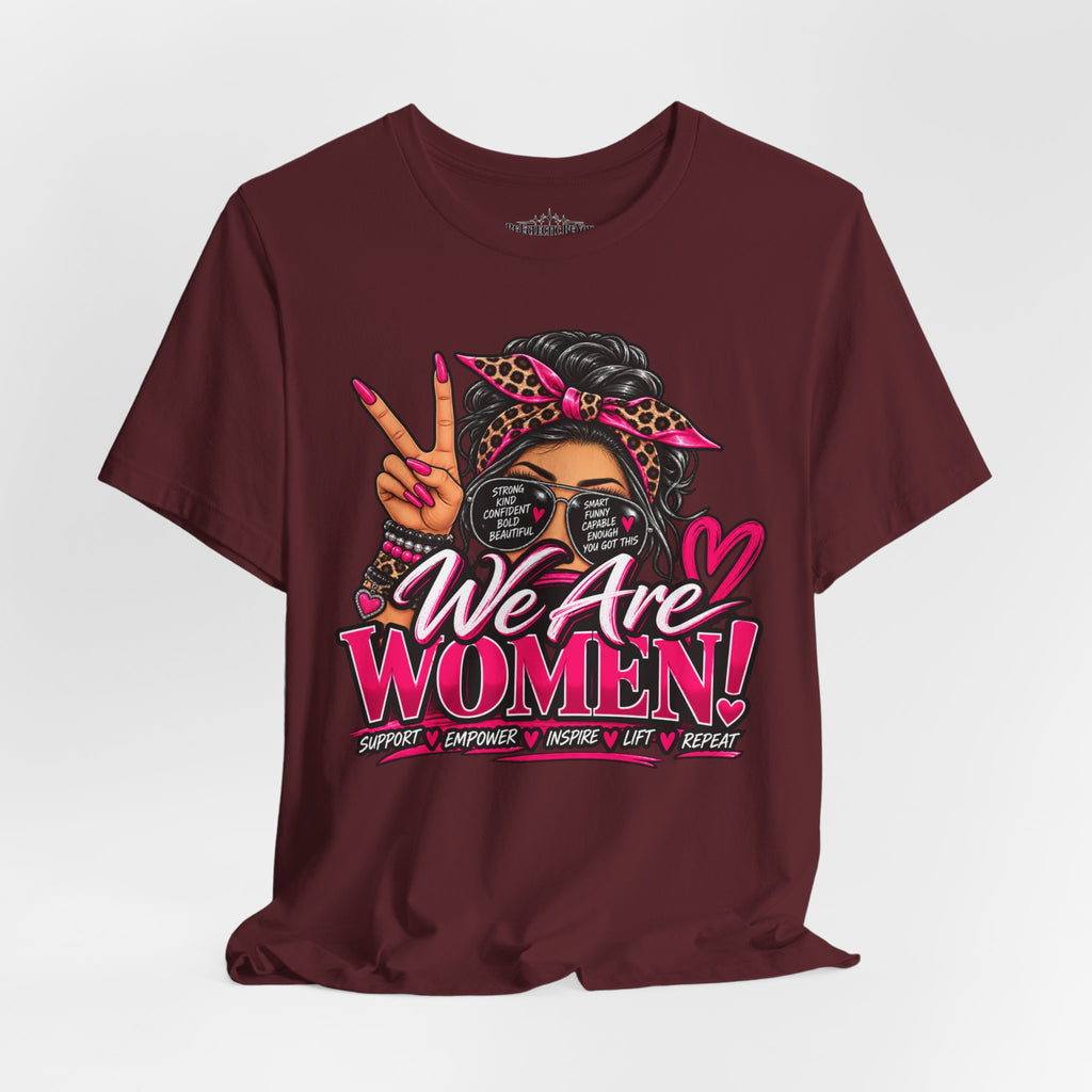 We Are Women Empowerment Graphic T-Shirt