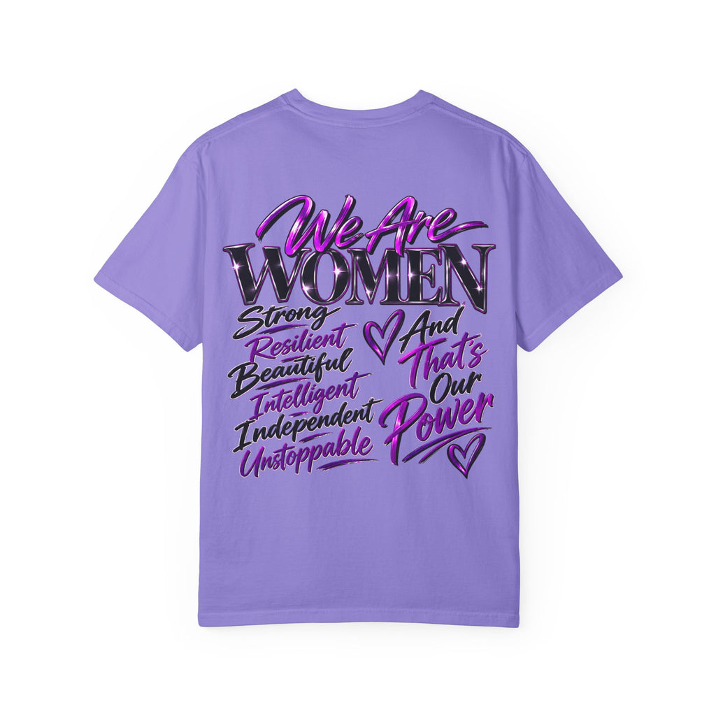 We Are Women T‑Shirt — Feminist Empowerment Graphic Tee (Strong, Resilient, Beautiful)